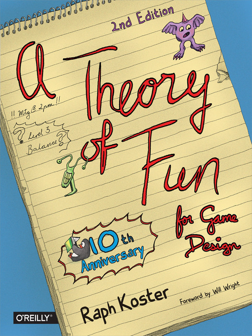 Title details for Theory of Fun for Game Design by Raph Koster - Available